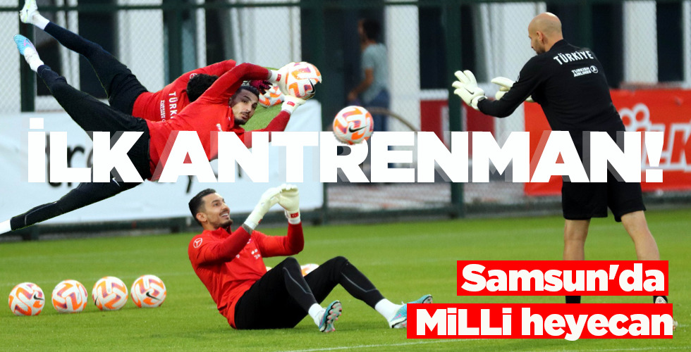 İLK ANTRENMAN!
