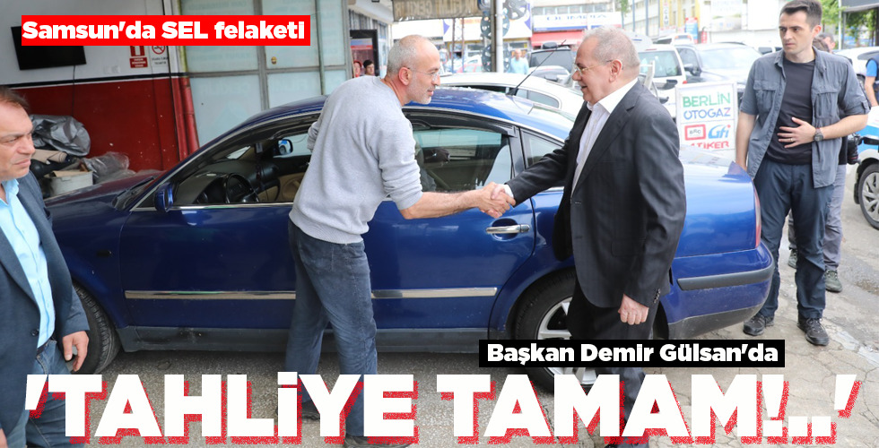 ‘TAHLİYE TAMAM!..’