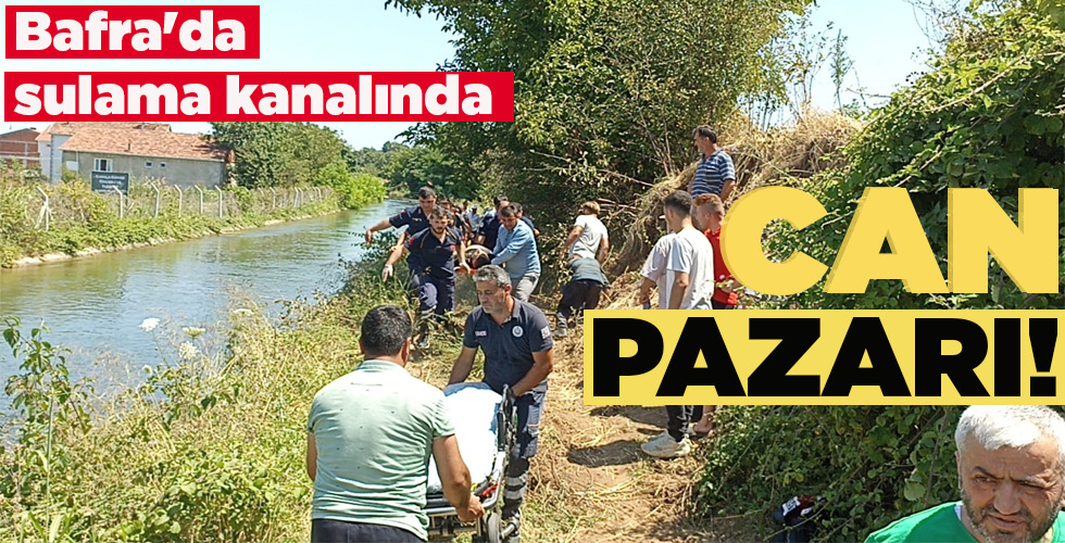 BAFRA’DA SULAMA KANALINDA CAN PAZARI!