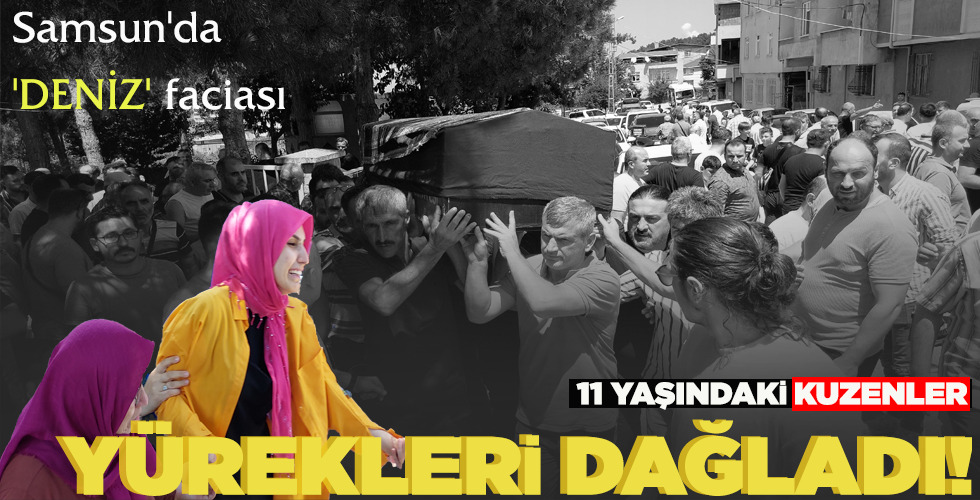 SAMSUN’DA DENİZ FACİASI 11 YAŞINDAKİ KUZENLER YÜREKLERİ DAĞLADI!