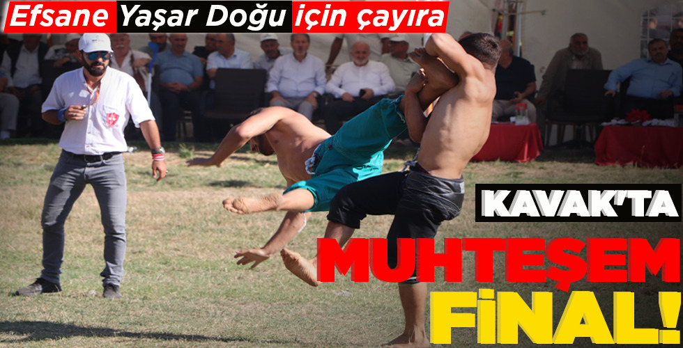 EFSANE YAŞAR DOĞU İÇİN ÇAYIRA KAVAK’TA MUHTEŞEM FİNAL!