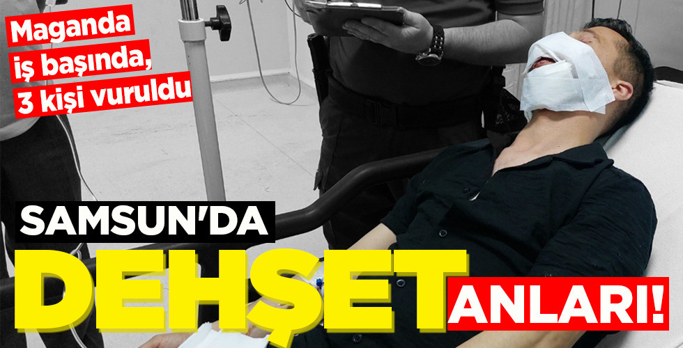 SAMSUN’DA   DEHŞET ANLARI!