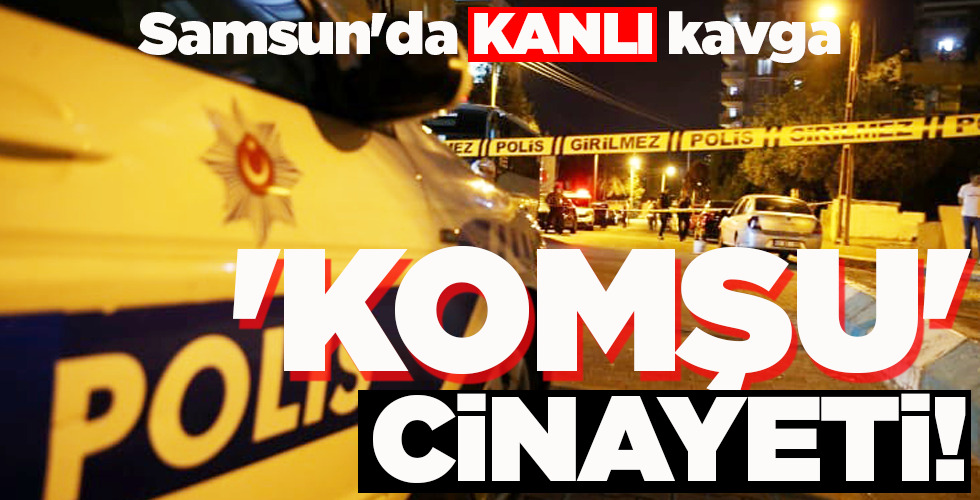 ‘KOMŞU’ CİNAYETİ!