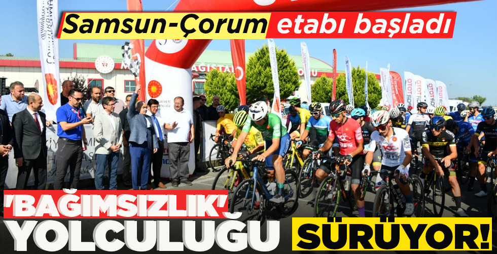 SAMSUN-ÇORUM ETABI BAŞLADI… ‘BAĞIMSIZLIK’ YOLCULUĞU SÜRÜYOR!