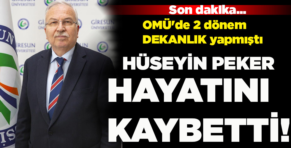 HÜSEYİN PEKER HAYATINI KAYBETTİ!