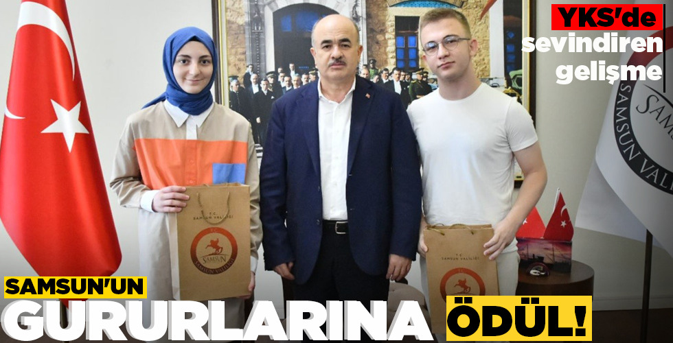 YKS’DE SEVİNDİREN GELİŞME… SAMSUN’UN GURURLARINA ÖDÜL!