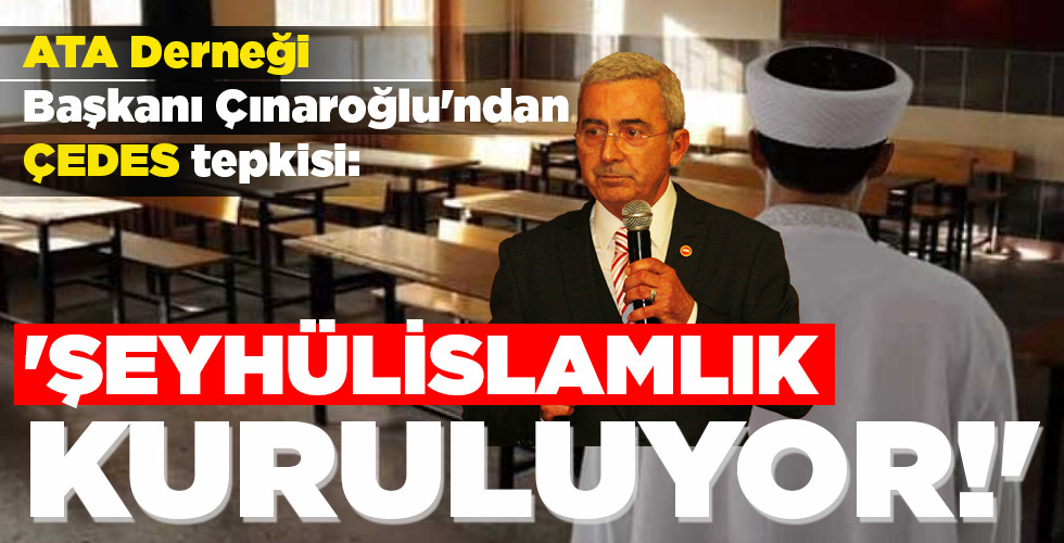 ATA Derneği Başkanı Çınaroğlu'ndan ÇEDES tepkisi