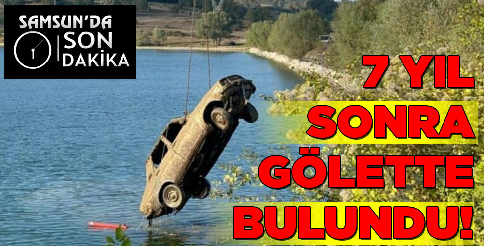 7 YIL SONRA GÖLETTE BULUNDU!