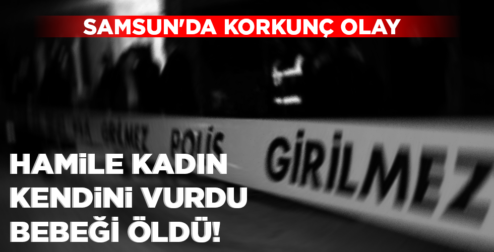 HAMİLE KADIN KENDİNİ VURDU  BEBEĞİ ÖLDÜ!