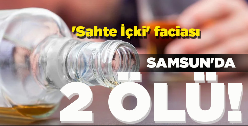 SAMSUN’DA 2 ÖLÜ!