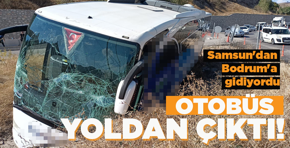 Samsun'dan Bodrum'a gidiyordu