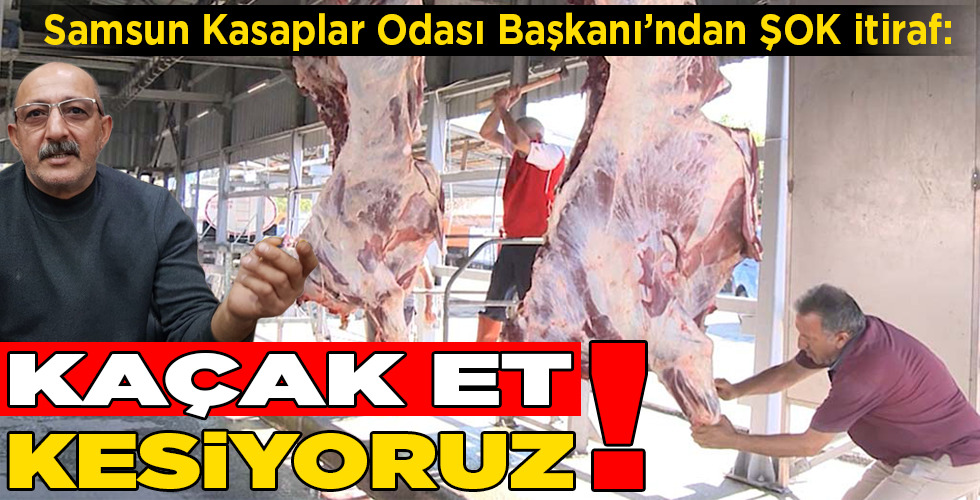 ‘KAÇAT ET KESİYORUZ!..’