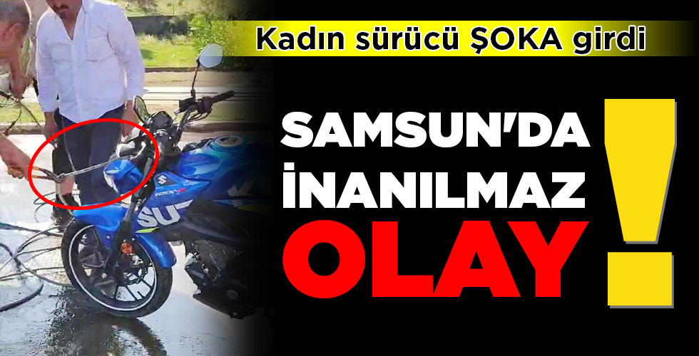 SAMSUN’DA İNANILMAZ OLAY!