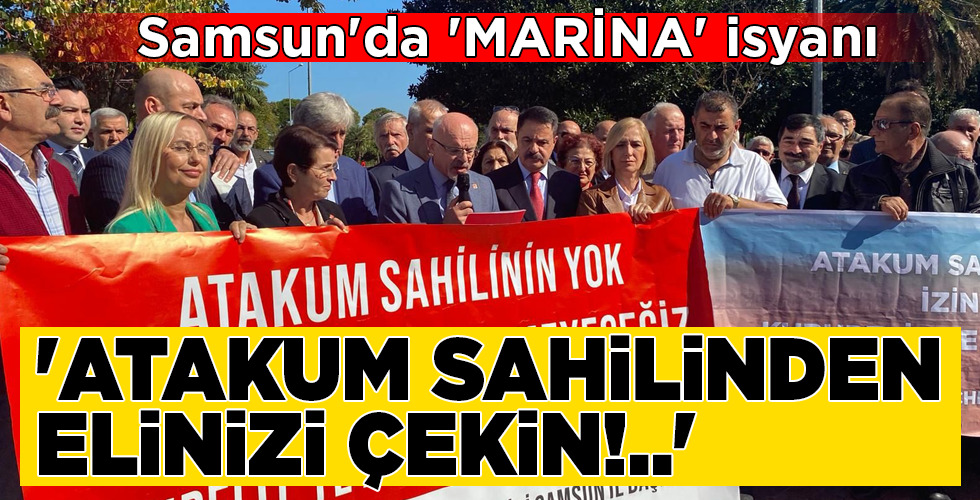 ‘ATAKUM SAHİLİNDEN ELİNİZİ ÇEKİN!..’