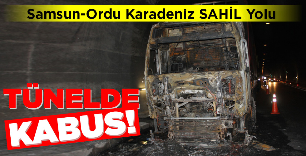 TÜNELDE KABUS!
