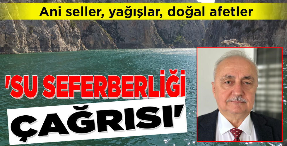 ‘SU SEFERBERLİĞİ ÇAĞRISI’