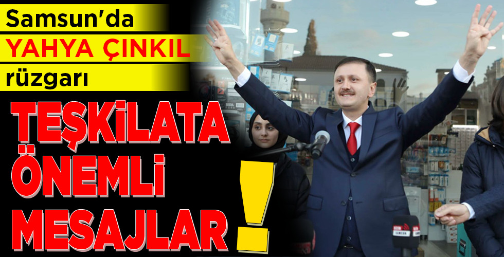 TEŞKİLATA ÖNEMLİ MESAJLAR!
