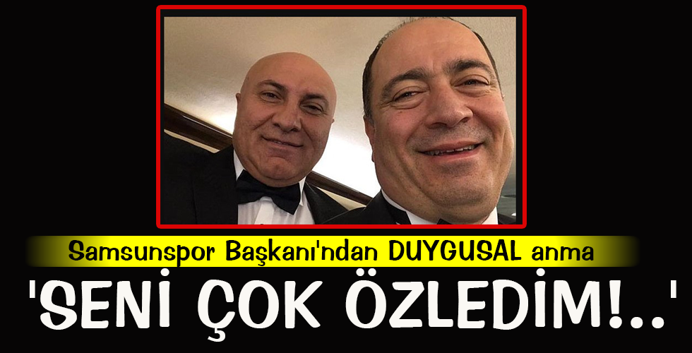 ‘SENİ ÇOK ÖZLEDİM!..’