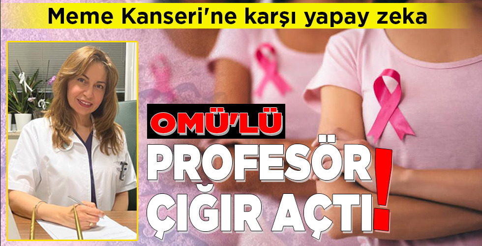 OMÜ’LÜ PROFESÖR ÇIĞIR AÇTI