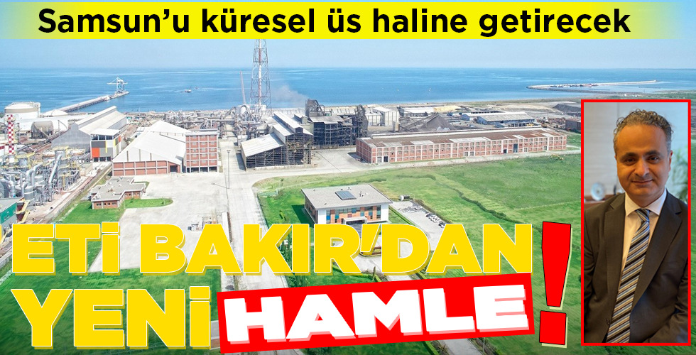 ETİ BAKIR’DAN YENİ HAMLE!