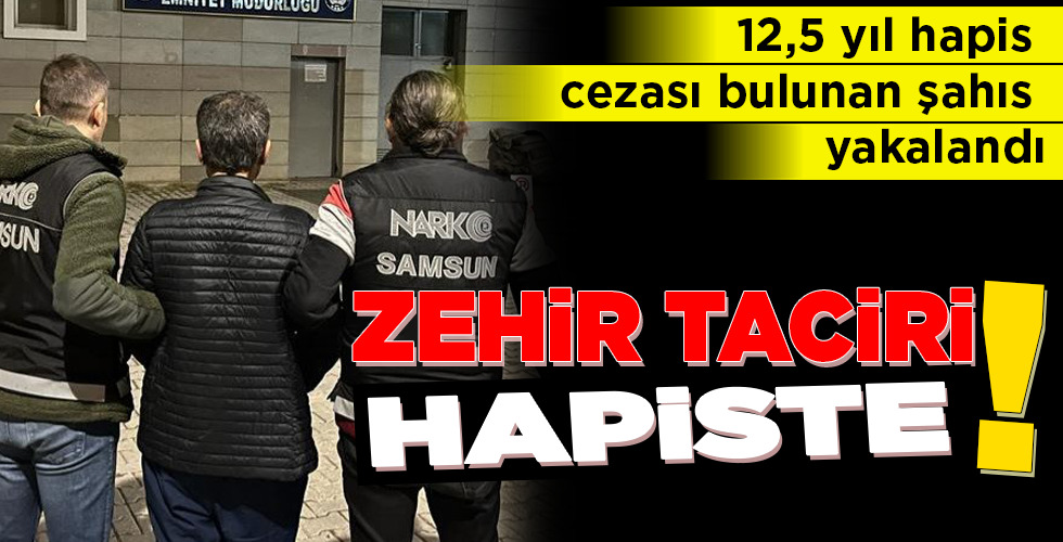 ZEHİR TACİRİ HAPİSTE!