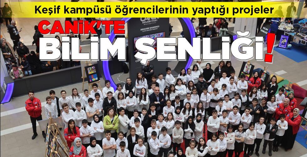 CANİK’TE BİLİM ŞENLİĞİ!