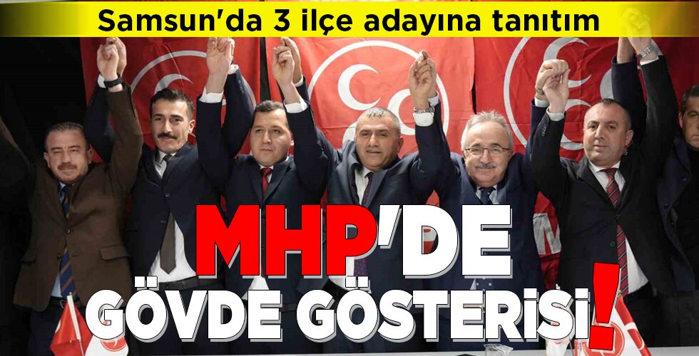 MHP’DE GÖVDE GÖSTERİSİ!