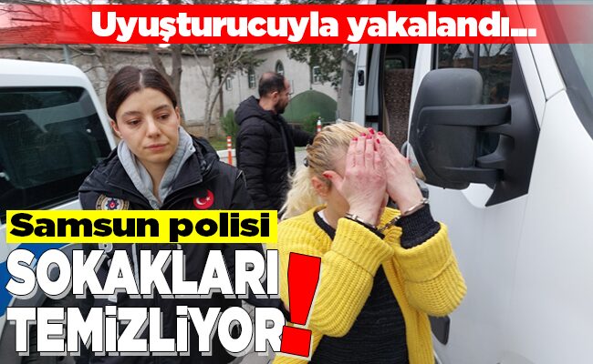 Samsun polisi SOKAKLARI TEMİZLİYOR!