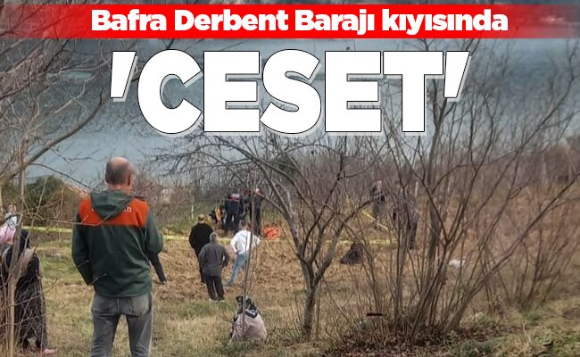 Bafra Derbent Barajı kıyısında ‘CESET’