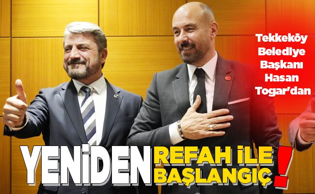 YENİDEN REFAH İLE YENİDEN BAŞLANGIÇ!