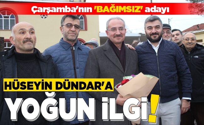 HÜSEYİN DÜNDAR’A YOĞUN İLGİ!