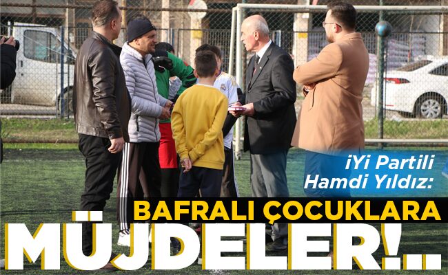 BAFRALI ÇOCUKLARA MÜJDELER!..”