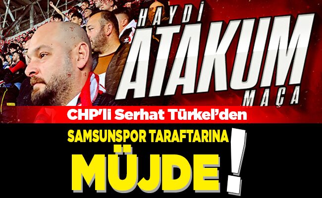 SAMSUNSPOR TARAFTARINA MÜJDE!