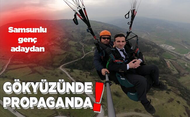 GÖKYÜZÜNDE PROPAGANDA!