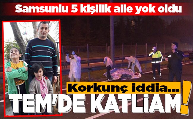 TEM’DE KATLİAM!