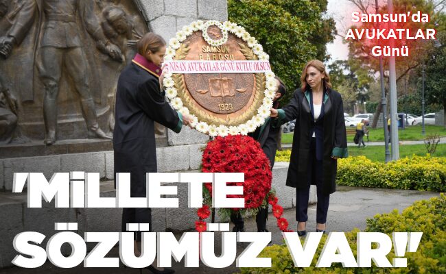 ‘MİLLETE SÖZÜMÜZ VAR!’