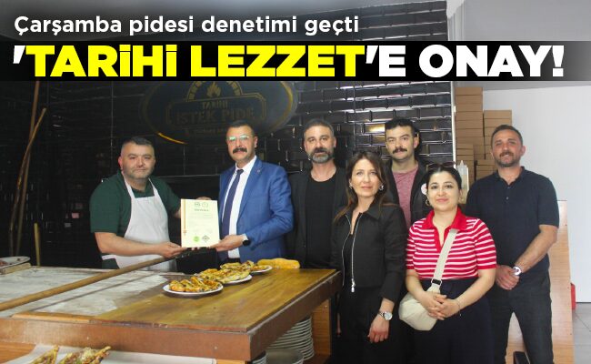 ‘TARİHİ LEZZET’E ONAY!