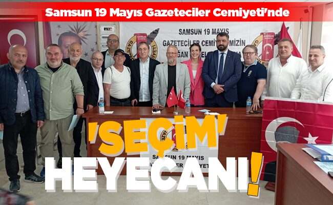 ‘SEÇİM’ HEYECANI!