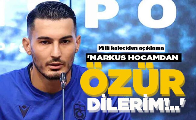 ‘MARKUS HOCAMDAN  ÖZÜR DİLERİM!..’