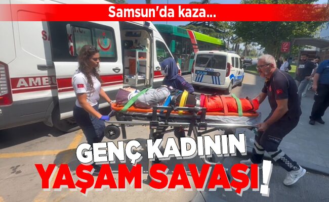 GENÇ KADININ YAŞAM SAVAŞI!