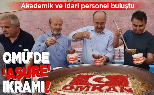 OMÜ’DE ‘AŞURE’ İKRAMI