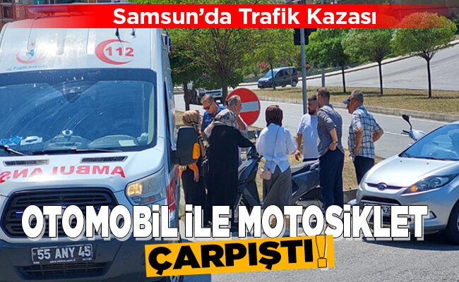 OTOMOBiL iLE MOTOSiKLET ÇARPIŞTI