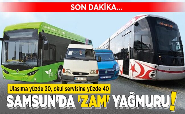 SAMSUN’DA ‘ZAM’ YAĞMURU!
