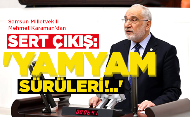 ‘YAMYAM SÜRÜLERİ!..’