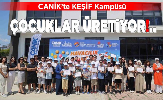 ÇOCUKLAR ÜRETİYOR!..