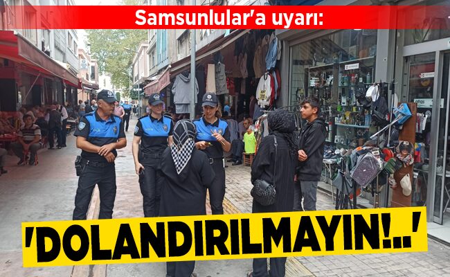 ‘DOLANDIRILMAYIN!..’