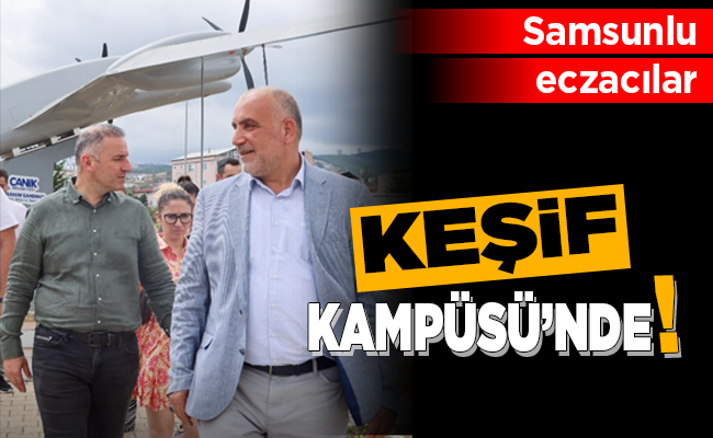 Samsunlu eczacılar KEŞİF KAMPÜSÜ’NDE!