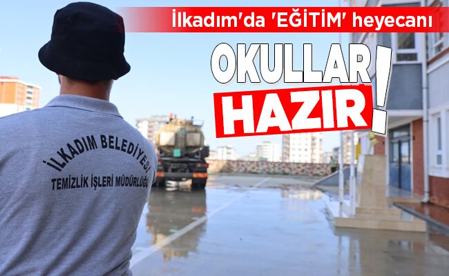 OKULLAR HAZIR!