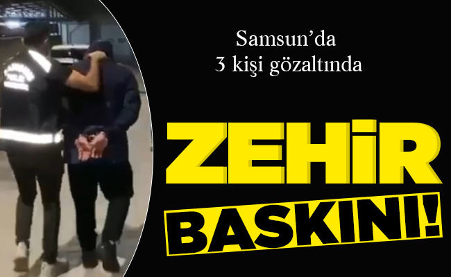 ZEHİR BASKINI!