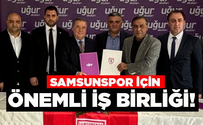 SAMSUNSPOR İÇİN ÖNEMLİ İŞ BİRLİĞİ!